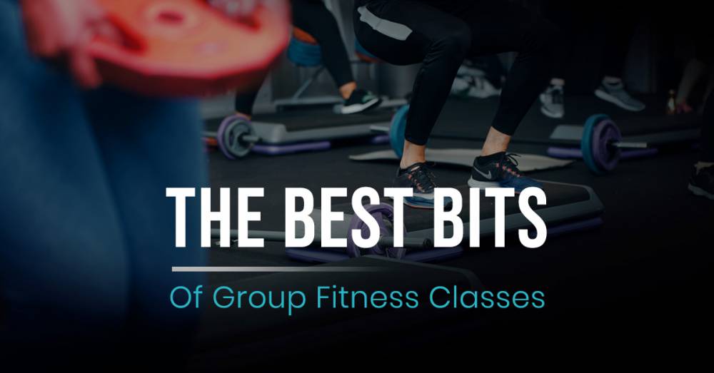 The Best Bits Of Group Fitness Classes