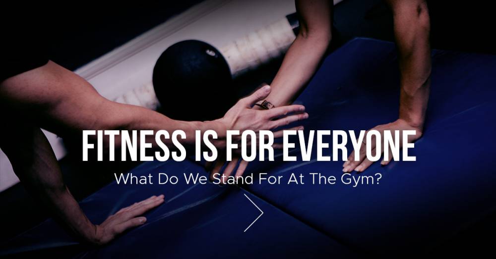 What Do We Stand For At The Gym?