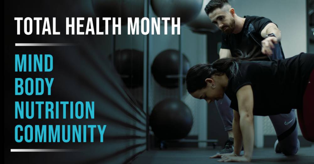 Welcome To Our 'Total Health' Month