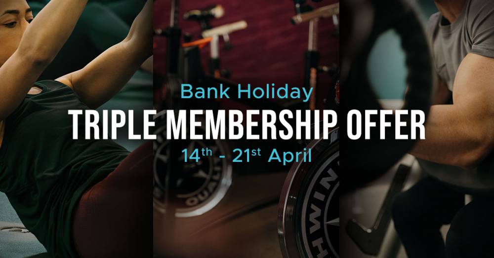 Spring Bank Holiday Triple Membership Offer