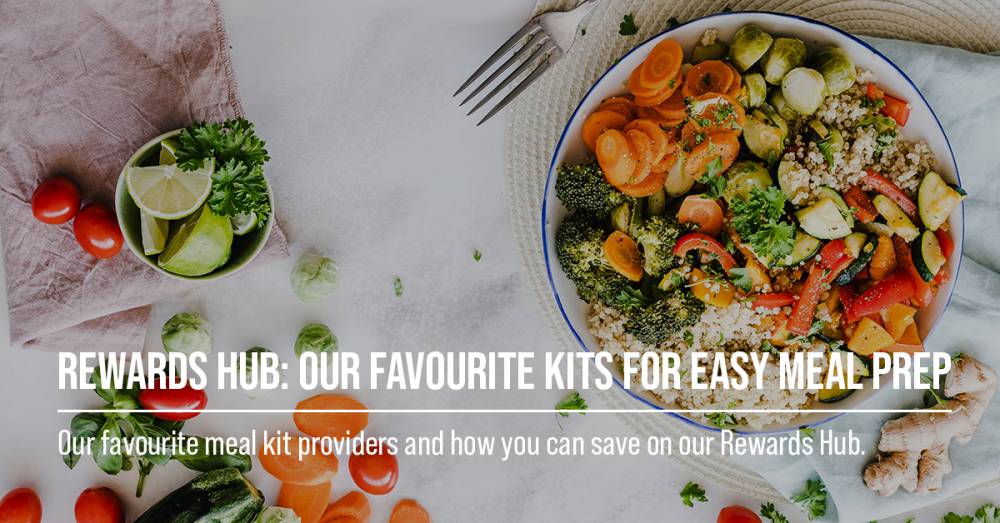 Rewards Hub: Our Favourite Kits for Easy Meal Prep
