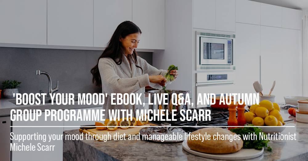 'Boost Your Mood' eBook, Live Q&A, and Autumn Group Programme with Michele Scarr