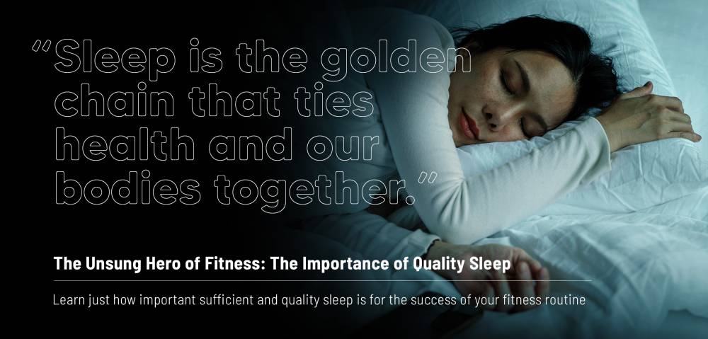 The Unsung Hero of Fitness: The Importance of Quality Sleep