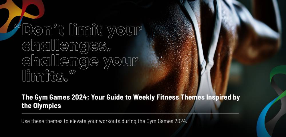 The Gym Games 2024: Your Guide to Weekly Fitness Themes Inspired by the Olympics
