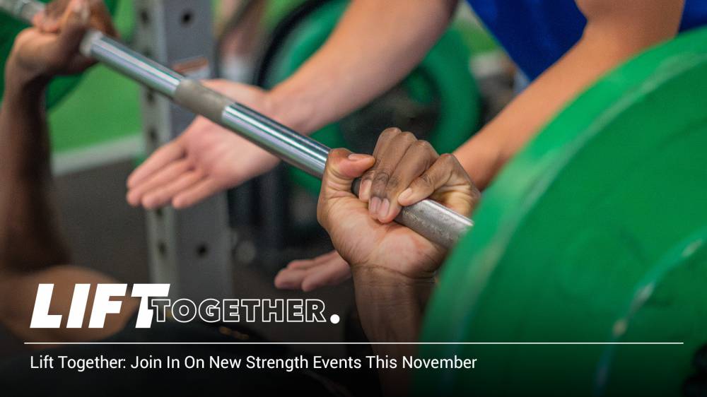 Lift Together: Join In On New Strength Events This November