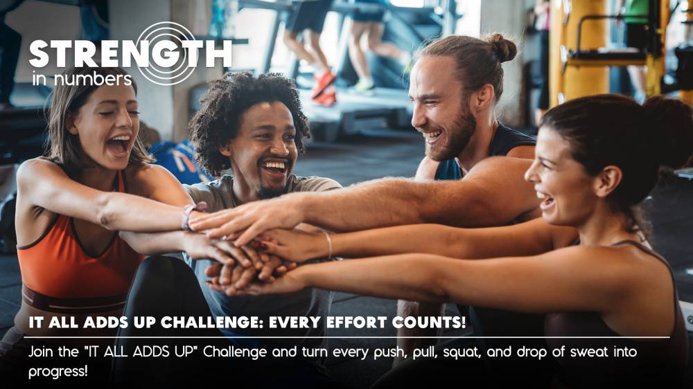 IT ALL ADDS UP CHALLENGE: Every Effort Counts!