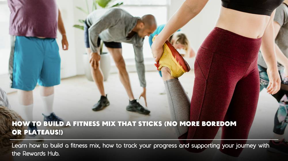 How to Build a Fitness Mix That Sticks (No More Boredom or Plateaus!)