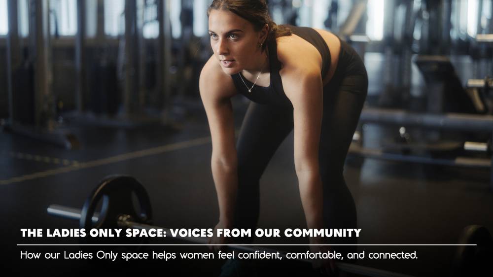 The Ladies-Only Space: Voices from Our Community