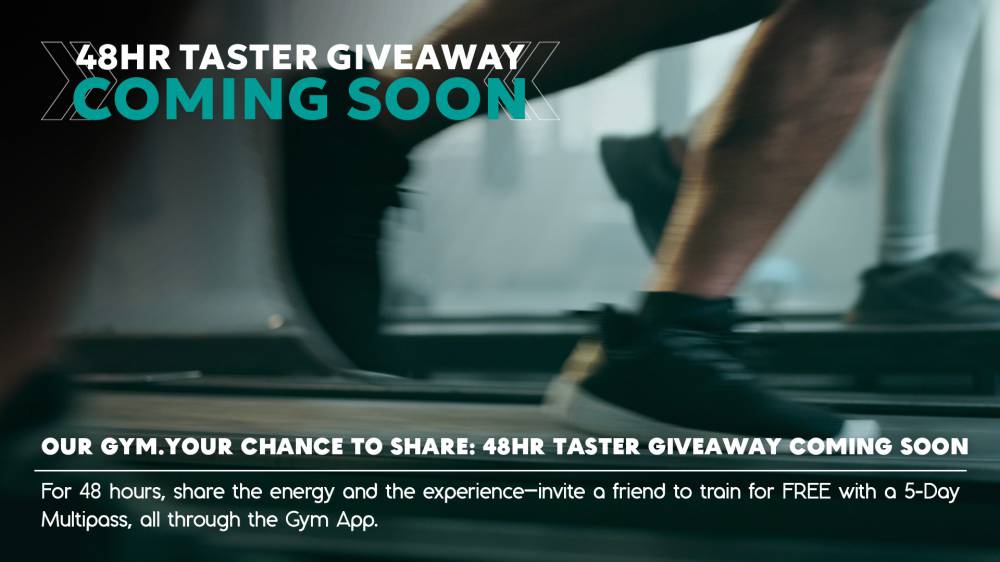 Our Gym.Your Chance To Share: 48HR Taster Giveaway Coming Soon