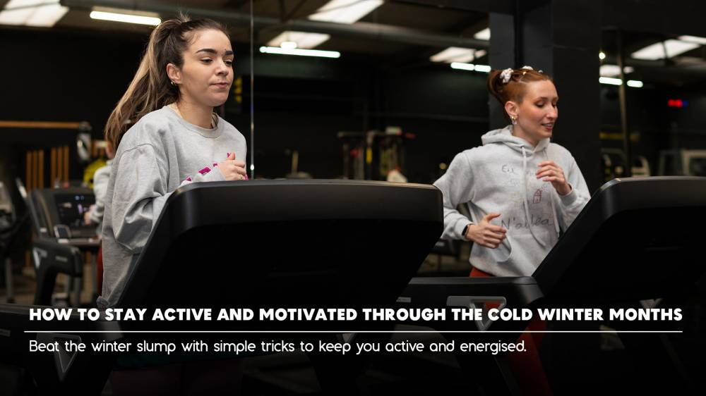 How to Stay Active and Motivated Through the Cold Winter Months
