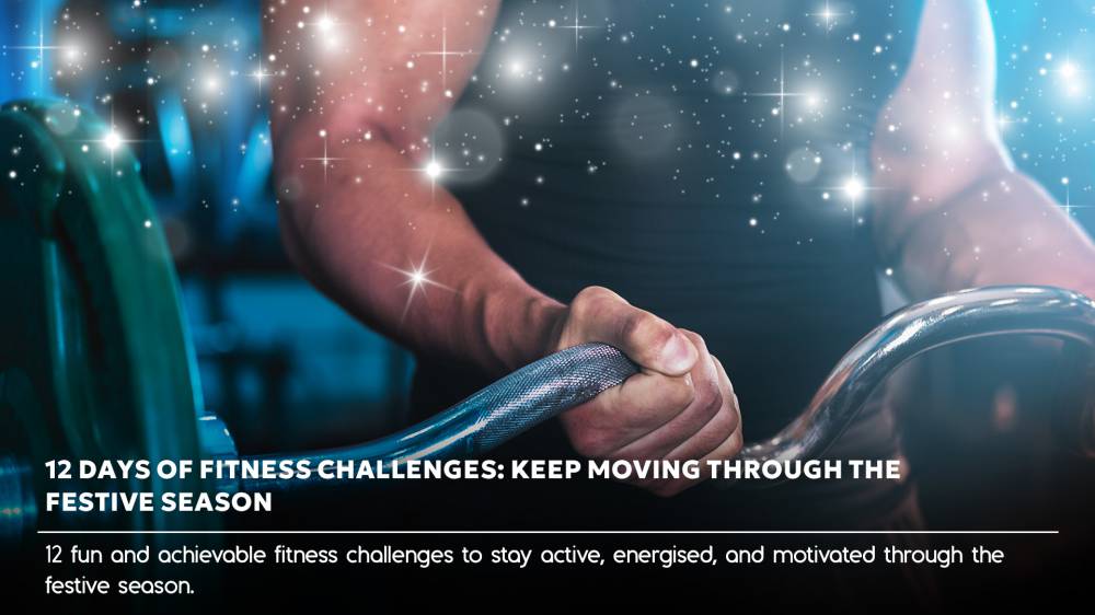 12 Days of Fitness Challenges: Keep Moving Through the Festive Season
